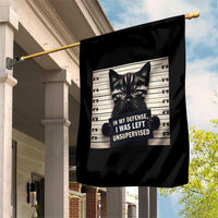Funny Bad Cat Attitude Garden Flag In My Defense I Was Left Unsupervised