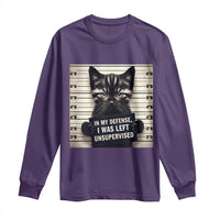 Funny Bad Cat Attitude Long Sleeve Shirt In My Defense I Was Left Unsupervised