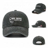 Funny Marriage Joke My Wife Beats Me Washed Cotton Baseball Cap Husband Gag Gift