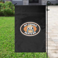 Humorous Dark Humor Garden Flag My Owner Beats Me