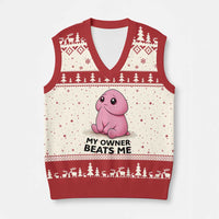 Funny Raunchy Meme My Owner Beats Me V-Neck Knit Sweater Vest Sarcastic Adult Gag Gift