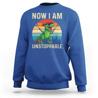 Now I Am Unstoppable Sweatshirt Funny Mama Saurus Dinosaur - Wonder Print Shop