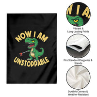 Now I Am Unstoppable Garden Flag Funny Dinosaur Lovers - Wonder Print Shop