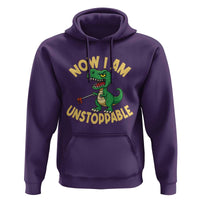 Now I Am Unstoppable Hoodie Funny Dinosaur Lovers - Wonder Print Shop