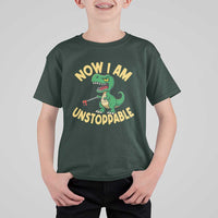 Now I Am Unstoppable T Shirt For Kid Funny Dinosaur Lovers - Wonder Print Shop