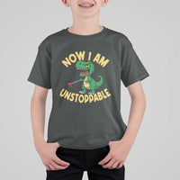 Now I Am Unstoppable T Shirt For Kid Funny Dinosaur Lovers - Wonder Print Shop