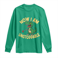 Now I Am Unstoppable Long Sleeve Shirt Funny Dinosaur Lovers - Wonder Print Shop
