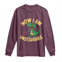 Now I Am Unstoppable Long Sleeve Shirt Funny Dinosaur Lovers - Wonder Print Shop