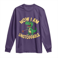 Now I Am Unstoppable Long Sleeve Shirt Funny Dinosaur Lovers - Wonder Print Shop