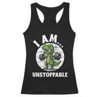 I Am Unstoppable Racerback Tank Top Funny Weightlifting Dinosaur Gym - Wonder Print Shop