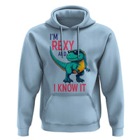 Funny Dinosaur Hoodie I Am Rexy And I Know It - Wonder Print Shop