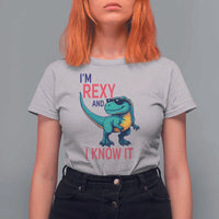 Funny Dinosaur T Shirt For Women I Am Rexy And I Know It - Wonder Print Shop