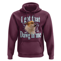 I Got That Dawg In Me Hoodie Funny Corgi Dog Meme - Wonder Print Shop