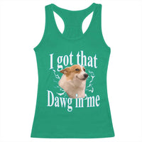 I Got That Dawg In Me Racerback Tank Top Funny Corgi Dog Meme - Wonder Print Shop