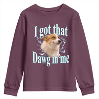 I Got That Dawg In Me Youth Sweatshirt Funny Corgi Dog Meme - Wonder Print Shop