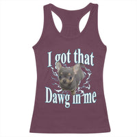 I Got That Dawg In Me Dog Meme Racerback Tank Top Ironic Chihuahua Face - Wonder Print Shop