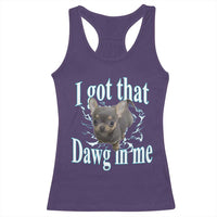 I Got That Dawg In Me Dog Meme Racerback Tank Top Ironic Chihuahua Face - Wonder Print Shop
