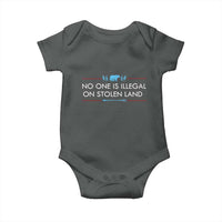 No One Is Illegal On Stolen Land Baby Onesie Indigenous Peoples Pride