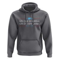No One Is Illegal On Stolen Land Hoodie Indigenous Peoples Pride