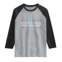 No One Is Illegal On Stolen Land Raglan Shirt Indigenous Peoples Pride