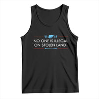 No One Is Illegal On Stolen Land Tank Top Indigenous Peoples Pride