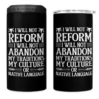 Native American Pride 4 in 1 Can Cooler Tumbler I Will Not Conform I Will Not Abandon My Traditions