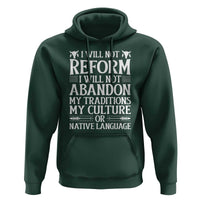 Native American Pride Hoodie I Will Not Conform I Will Not Abandon My Traditions