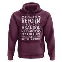 Native American Pride Hoodie I Will Not Conform I Will Not Abandon My Traditions