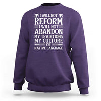 Native American Pride Sweatshirt I Will Not Conform I Will Not Abandon My Traditions