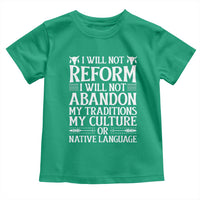 Native American Pride Toddler T Shirt I Will Not Conform I Will Not Abandon My Traditions