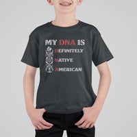 My DNA Is Definitely Native American T Shirt For Kid Native Roots Pride