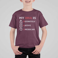 My DNA Is Definitely Native American T Shirt For Kid Native Roots Pride