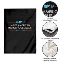 Make America Indigenous Again Garden Flag Native Heritage Pride
