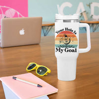 Your Hole Is My Goal Tumbler With Handle Funny Golf Gift - Wonder Print Shop