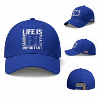 Life Is Full Of Important Choices Baseball Cap Golf Lover Gift