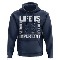 Life Is Full Of Important Choices Hoodie Golf Lover Gift - Wonder Print Shop