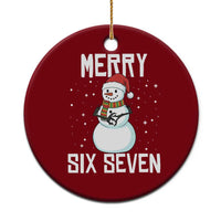 Funny Snowman Merry Six Seven Meme Ceramic Ornament Christmas Trending 67 Gift - Wonder Print Shop