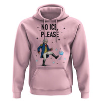 Funny George Washington Hoodie No Ice Please