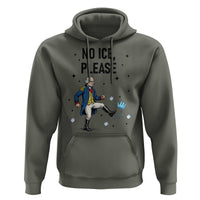 Funny George Washington Hoodie No Ice Please