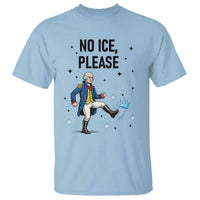 Funny George Washington T Shirt No Ice Please