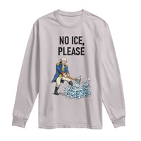 Funny George Washington Political Anti Ice Gift Long Sleeve Shirt