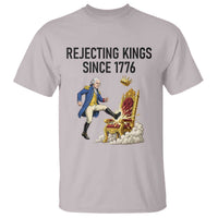 Funny George Washington Protest T Shirt Rejecting Kings Since 1776