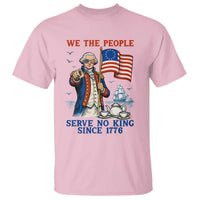 We The People Serve No Kings T Shirt Funny George Washington Protest