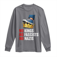 No Kings No Fascists No Nazis Long Sleeve Shirt Anti Authoritarian Protest