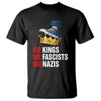 No Kings No Fascists No Nazis T Shirt Anti Authoritarian Protest