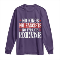 No Kings No Fascists No Nazis Long Sleeve Shirt Patriotic Political