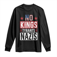 American Democracy Long Sleeve Shirt No Kings No Tyrants No Nazis