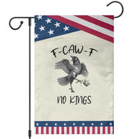 Funny Raven Kicking Crown No Kings Garden Flag F Caw F