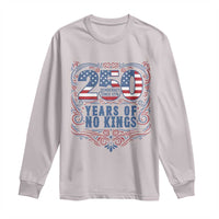 250 Years Of No Kings Long Sleeve Shirt American Freedom Protest
