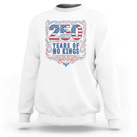 250 Years Of No Kings Sweatshirt American Freedom Protest